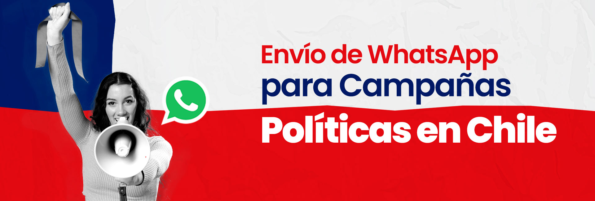 WhatsApp para Campañas políticas en Chile - MASIVOS